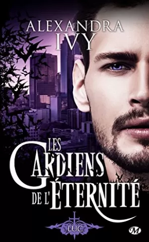 Alexandra Ivy – Les Gardiens de l'Éternité, Tome 8.5 : Luc